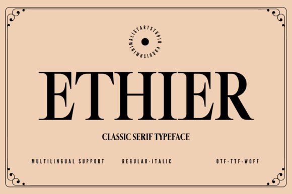 Ethier: A Timeless Serif Font for Modern Design